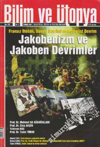 Bilim ve Ütopya Aylık Bilim, Kültür ve Politika Dergisi. Jakobenizm ve Jakoben Devrimler: Fransız İhtilali, Sovyet Devrimi ve Kemalist Devrim - Sayı: 205    17  Temmuz