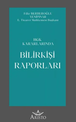 HGK Kararlarında Bilirkişi Raporları