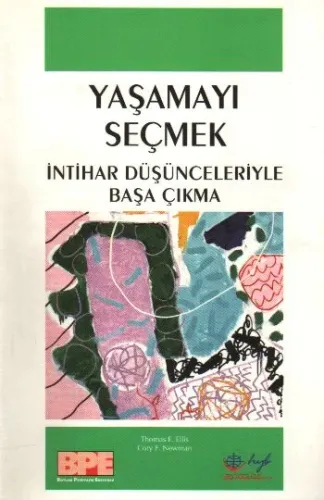 Yaşamayı Seçmek; İntihar Düşünceleriyle Başa Çıkma