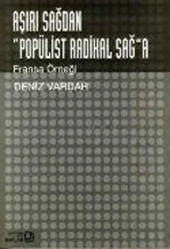 Aşırı Sağdan Popülist Radikal Sağa