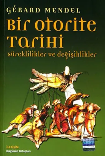 Bir Otorite Tarihi; Süreklilikler ve Değişiklikler