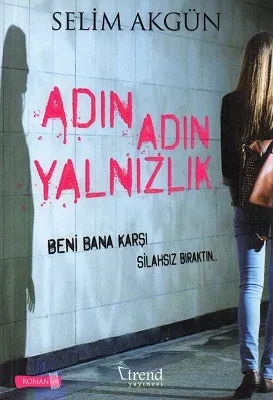 Adın Adın Yalnızlık