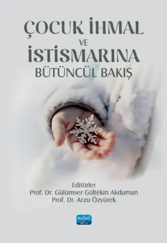 Çocuk İhmal ve İstismarına Bütüncül Bakış
