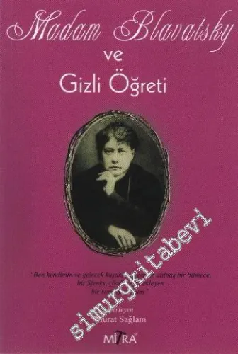 Madam Blavatsky ve Gizli Öğreti -