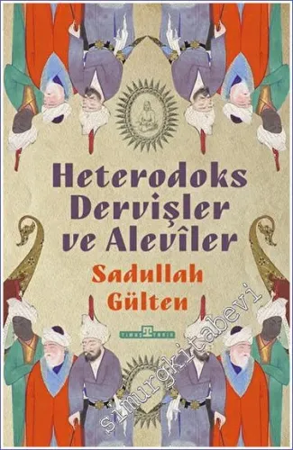 Heterodoks Dervişler ve Aleviler - 2023