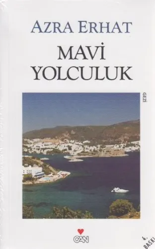 Mavi Yolculuk Azra Erhat