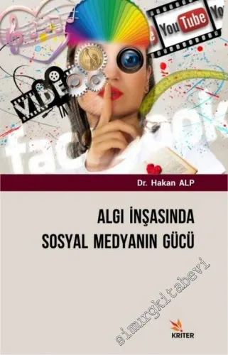 Algı İnşasında Sosyal Medyanın Gücü -         2022