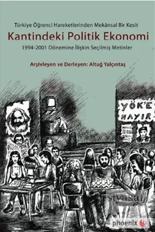 Türkiye Öğrenci Hareketlerinden Mekansal Bir Kesit Kantindeki Politik Ekonomi