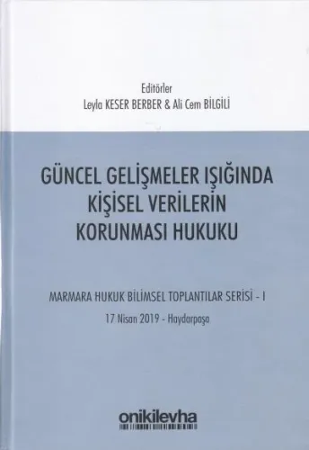 Güncel Gelişmeler Işığında Kişisel Verilerin Korunması Hukuku