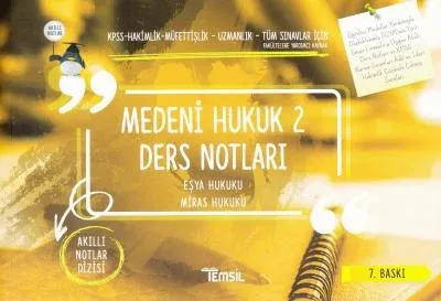 Medeni Hukuk 2 Ders Notları (Eşya Hukuku-Miras Hukuku)