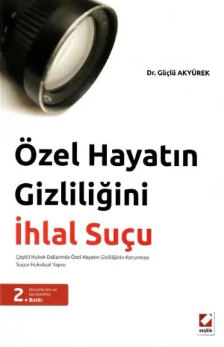 Özel Hayatın Gizliliğini İhlal Suçu