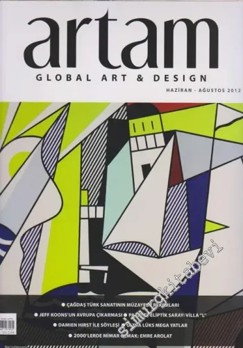 Artam Global Art and Design - Dosya: Çağdaş Türk Sanatının Müzayede Rekorları  - Sayı: 18      Haziran - Ağustos