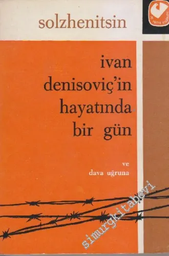 İvan Denisoviç'in Bir Günü ve Dava Uğruna