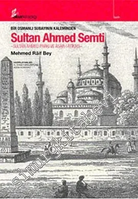 Bir Osmanlı Subayının Kaleminden Sultan Ahmed Semti -