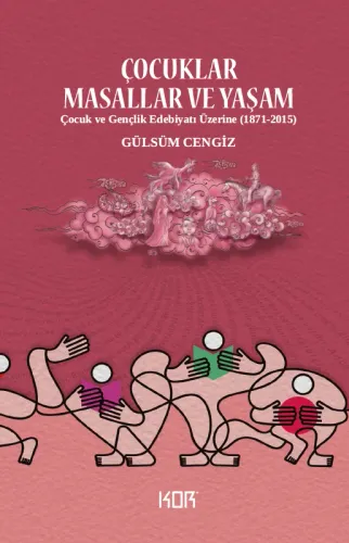 Çocuklar, Masallar ve Yaşam