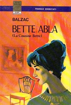 Bette Abla (La Cousine Bette) Tam Metin - Ciltli Kitap