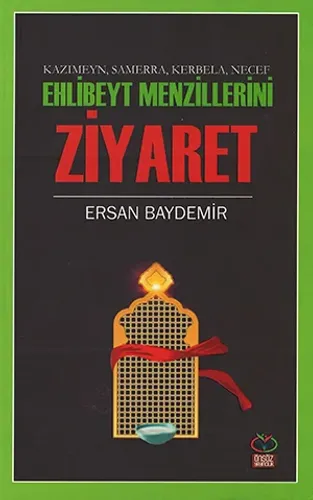 Ehlibeyt Menzillerini Ziyaret