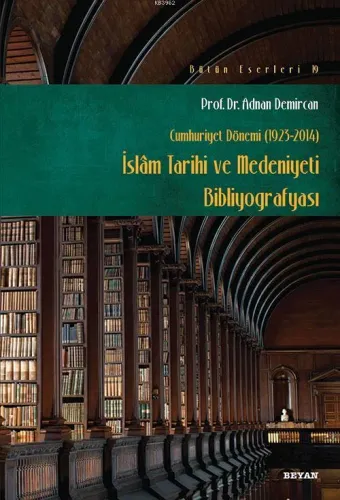 İslam Tarihi ve Medeniyeti Bibliyografyası