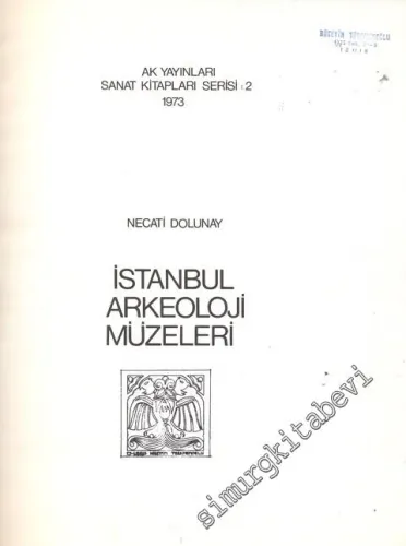 İstanbul Arkeoloji Müzeleri Tarihçesi -