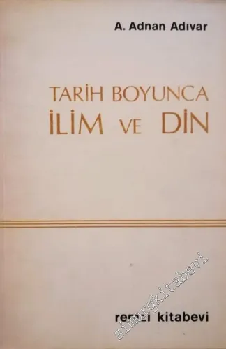 Tarih Boyunca İlim ve Din -        1969