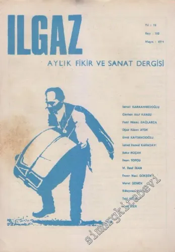 Ilgaz Aylık Fikir ve Sanat Dergisi - Sayı: 152    13  Mayıs