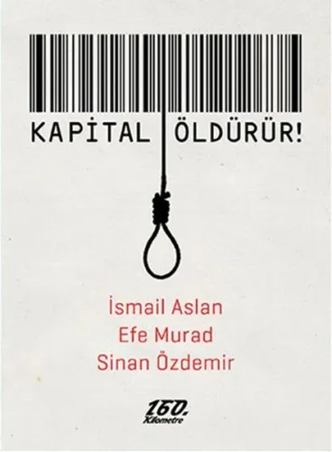 Kapital Öldürür İsmail Aslan