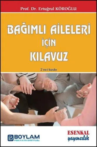 Bağımlı Aileleri için Kılavuz