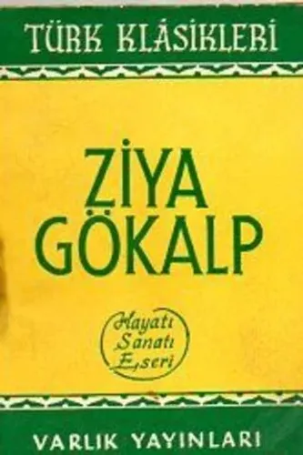 Ziya Gökalp Hayatı Sanatı Eserleri