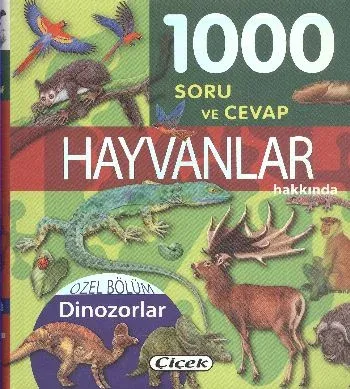 1000 Soru ve Cevap Hayvanlar Hakkında