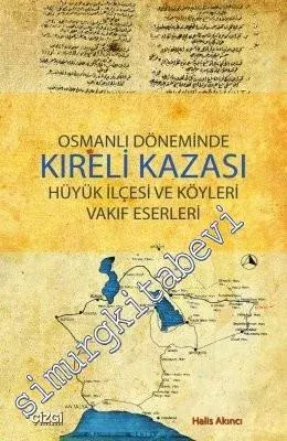 Osmanlı Döneminde Kıreli Kazası: Hüyük İlçesi ve Köyleri Vakıf Eserleri -         2010