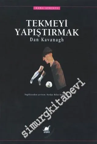 Tekmeyi Yapıştırmak -        2001