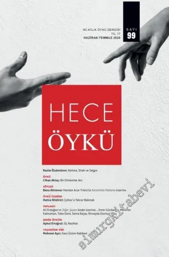 Hece Öykü Dergisi - Kelime, Silah ve Salgın - Sayı: 99    Yıl: 17  Haziran - Temmuz