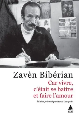 Car Vıvre, C'Étaıt Se Battre Et Faıre L'Amour (Çünkü Yaşamak Mücadele Etmek Ve Sevişmekti)