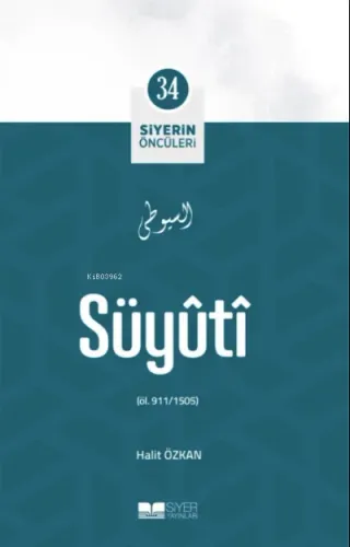 Süyuti ; Siyerin Öncüleri 34