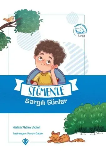 Seğmenle Sargılı Günler ;Değerli Hikayeler Saygı
