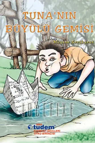 Tuna'nın Büyülü Gemisi