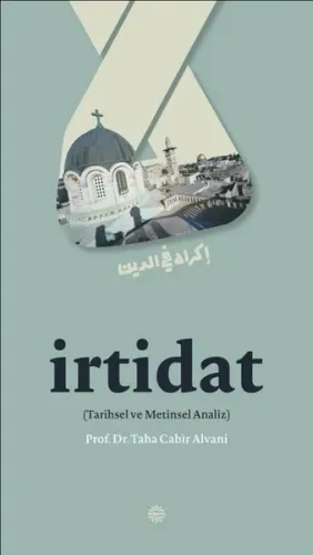 İrtidat Tarihsel ve Metinsel Analiz
