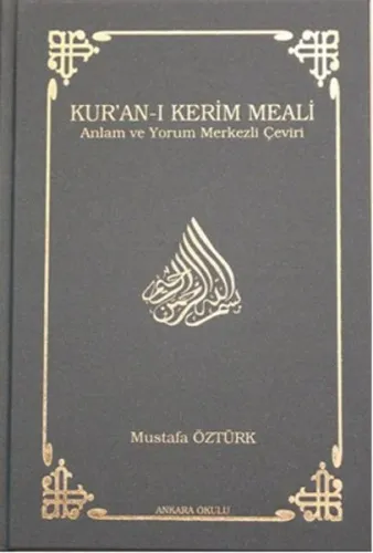 Kur'an-ı Kerim Meali (Ciltli) (Büyük Boy); Anlam ve Yorum Merkezli Çeviri