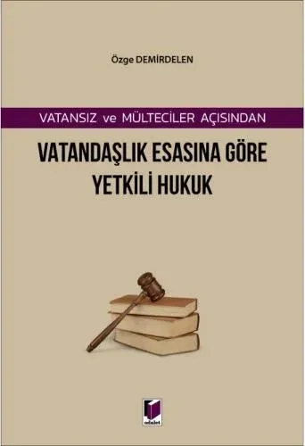 Vatandaşlık Esasına Göre Yetkili Hukuk