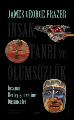 İnsan, Tanrı Ve Ölümsüzlük İnsan İlerleyişi Üzerine Düşünceler