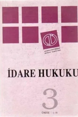 İdare Hukuku 3 / Ünite 1-18
