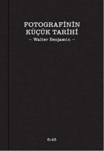 Fotografinin Küçük Tarihi; Kleine Geschichte der Fotografie
