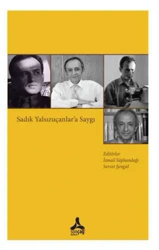 Sadık Yalsızuçanlar’a Saygı