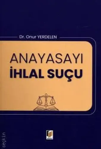 Anayasayı İhlal Suçu
