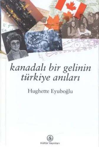 Kanadalı Bir Gelinin Anıları