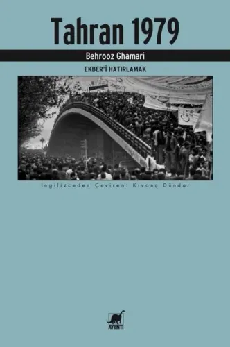 Tahran 1979; Ekber'i Hatırlamak