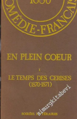 En Plein Coeur  1: Le Temps des Cerises 1870 - 1871 -