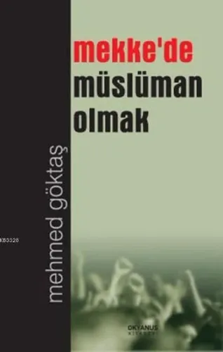 Mekke'de Müslüman Olmak