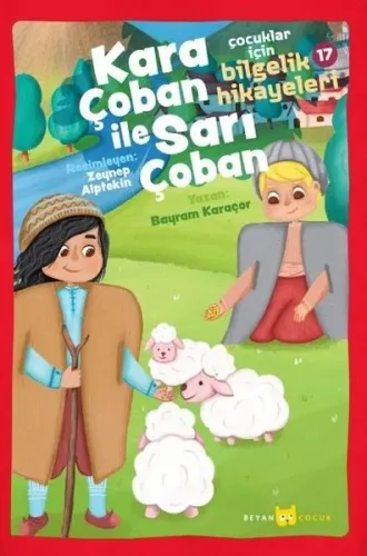 Çocuklar için Bilgelik Hikayeleri 17 / Kara Çoban ile Sarı Çoban