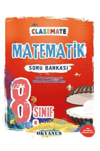 OKYANUS 8.SINIF CLASSMATE MATEMATİK SORU BANKASI